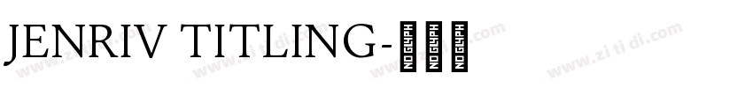 Jenriv Titling字体转换